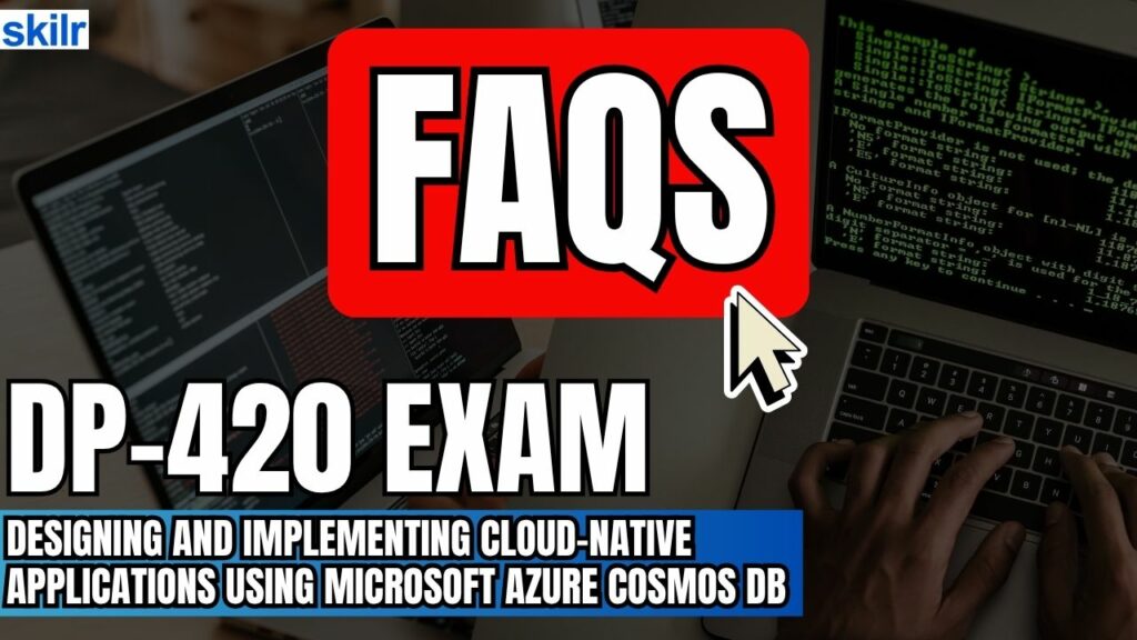 Microsoft DP-420 Exam FAQs