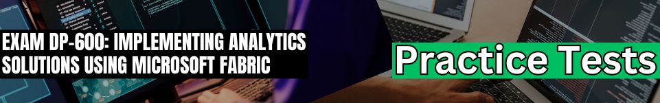 Implementing Analytics Solutions Using Microsoft Fabric