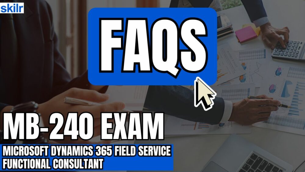 Microsoft MB-240 Exam FAQs