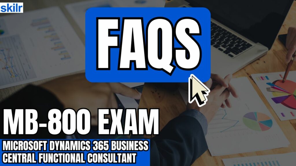 Microsoft MB-800 Exam FAQs
