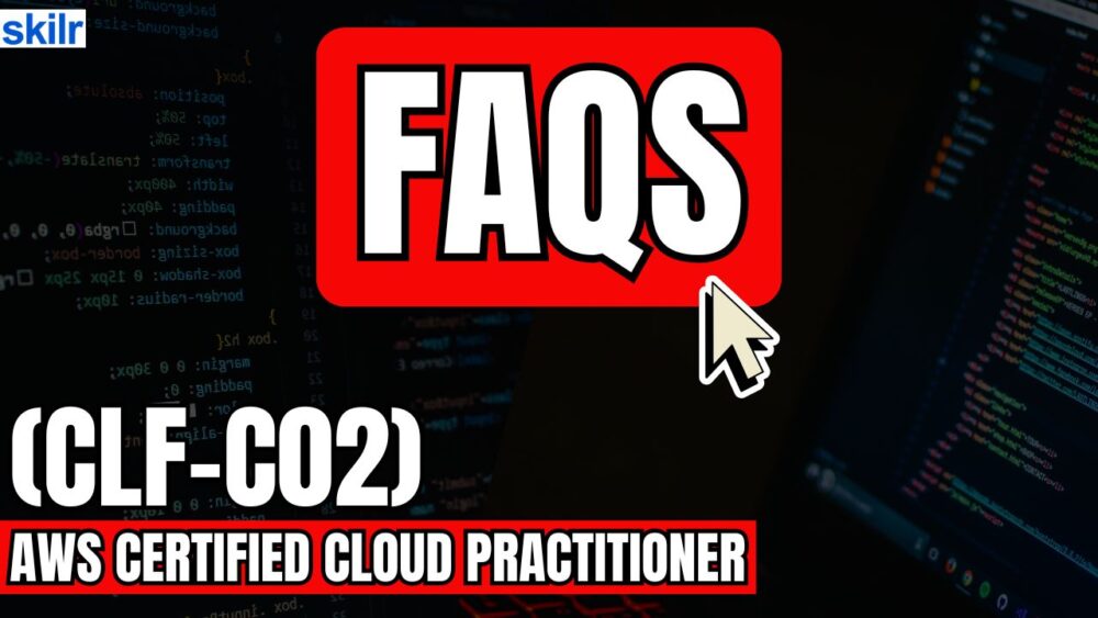 AWS Certified Cloud Practitioner (CLF-C02) Exam FAQs