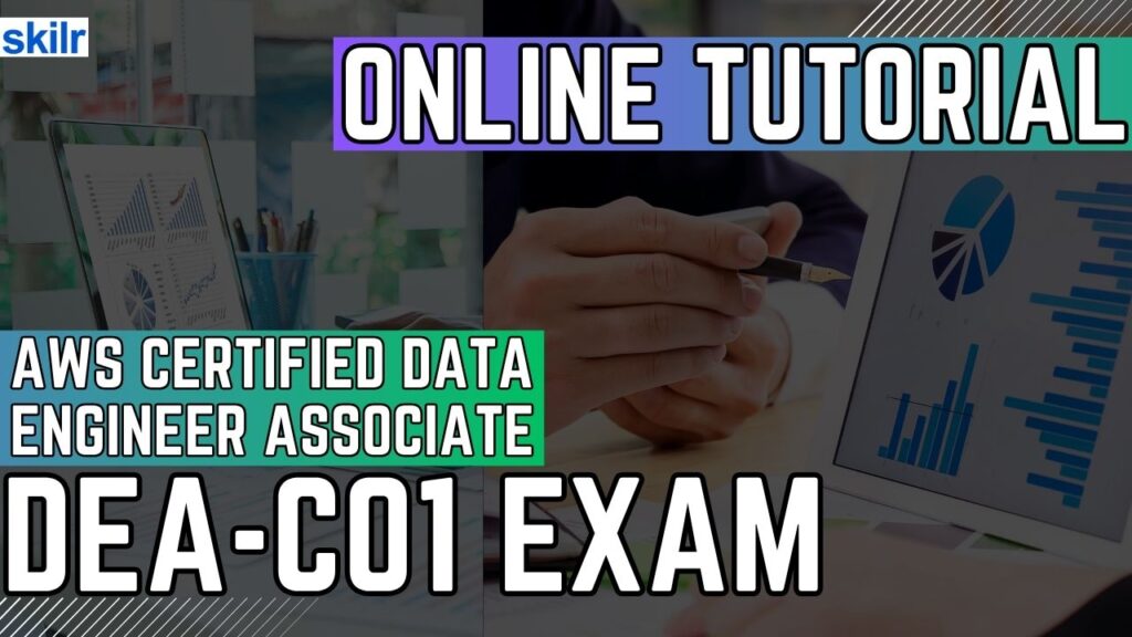 AWS Certified Data Engineer – Associate (DEA-C01)