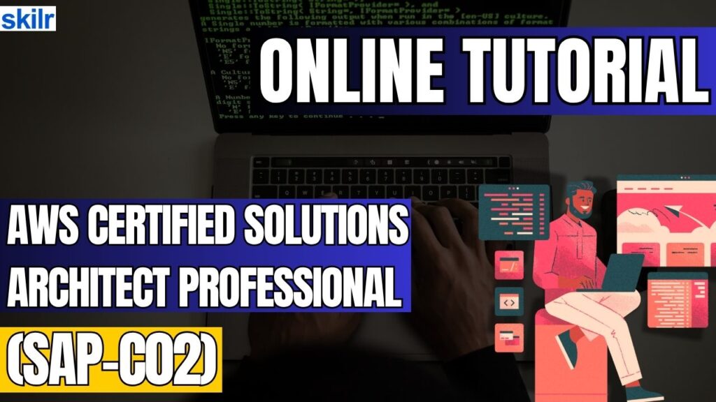 AWS Certified Solutions Architect – Professional (SAP-C02)