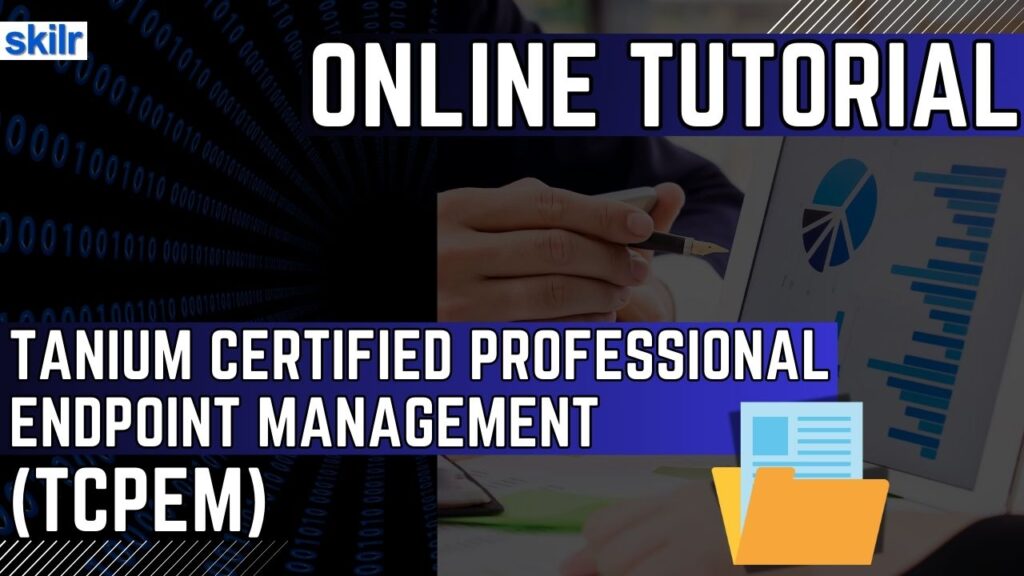 Tanium Certified Professional Endpoint Management (TCPEM)