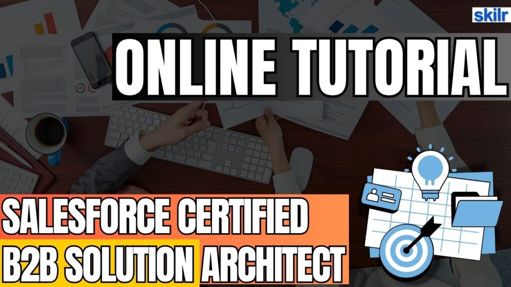 Salesforce Certified B2B Solution Architect