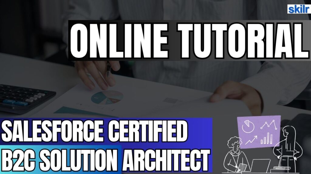 Salesforce Certified B2C Solution Architect