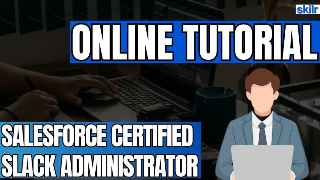 Salesforce Certified Slack Administrator