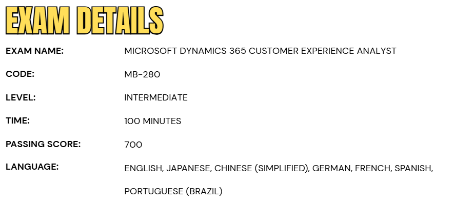 Exam Details: Microsoft Dynamics 365 Customer Experience Analyst