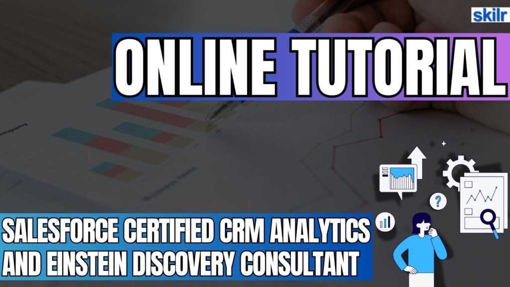 Salesforce Certified CRM Analytics and Einstein Discovery Consultant
