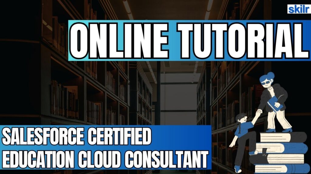 Salesforce Certified Education Cloud Consultant