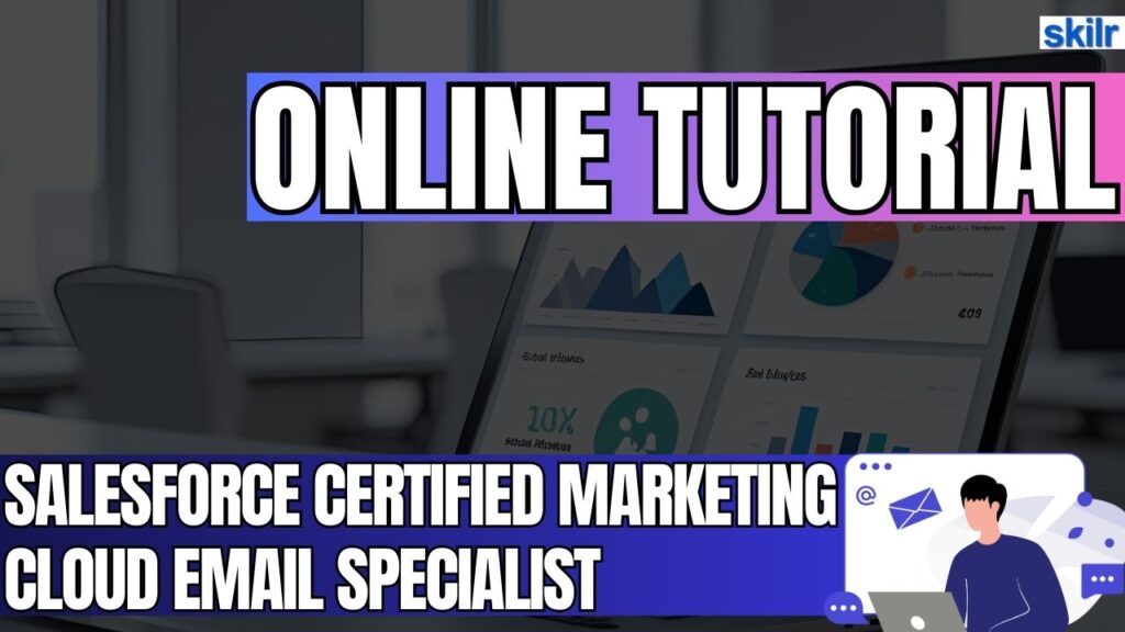 Salesforce Certified Marketing Cloud Email Specialist
