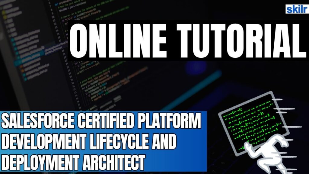 Salesforce Certified Platform Development Lifecycle and Deployment Architect