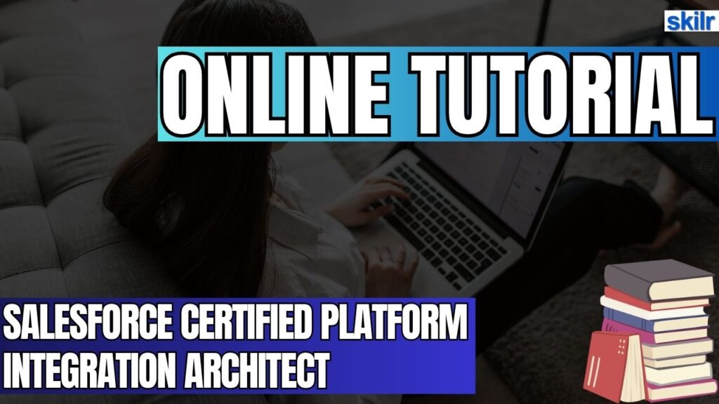 Salesforce Certified Platform Integration Architect