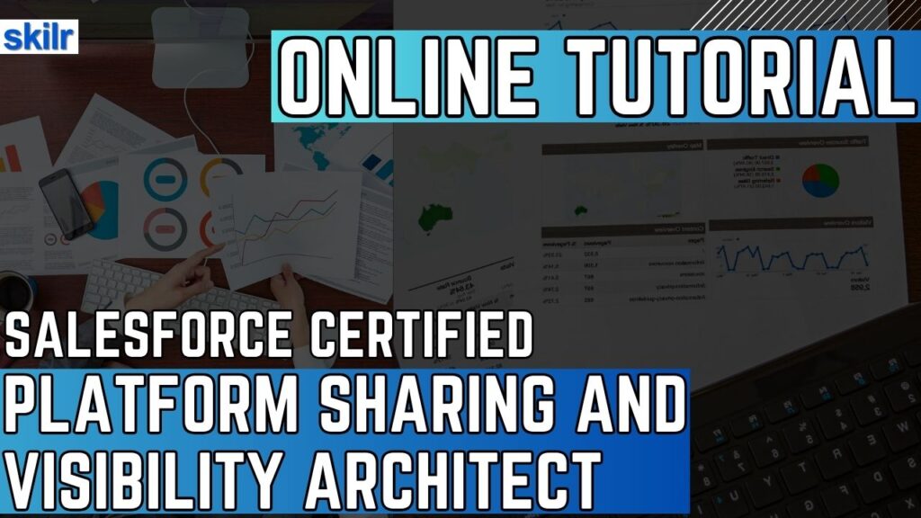 Salesforce Certified Platform Sharing and Visibility Architect