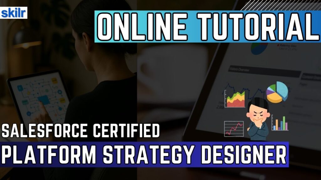Salesforce Certified Platform Strategy Designer